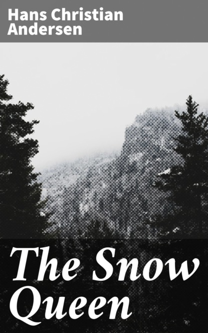 

The Snow Queen