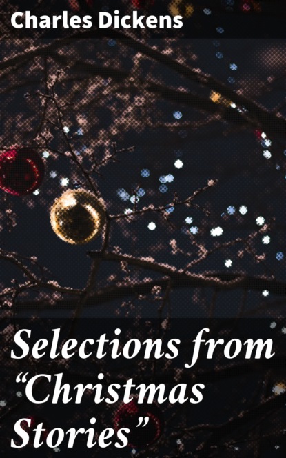 

Selections from "Christmas Stories"