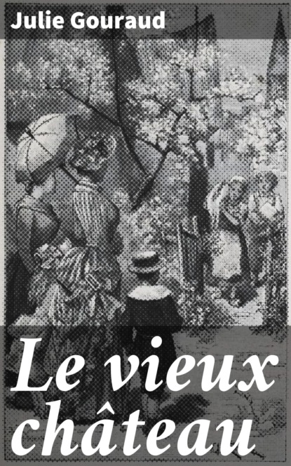 

Le vieux château