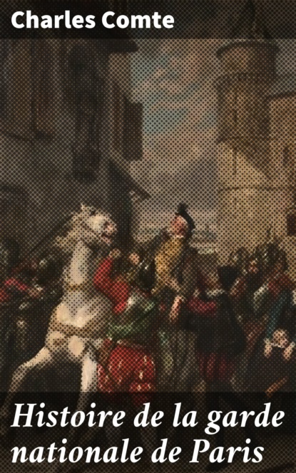 

Histoire de la garde nationale de Paris