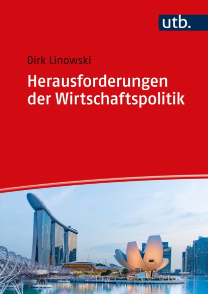 Herausforderungen der Wirtschaftspolitik (Dirk Linowski). 