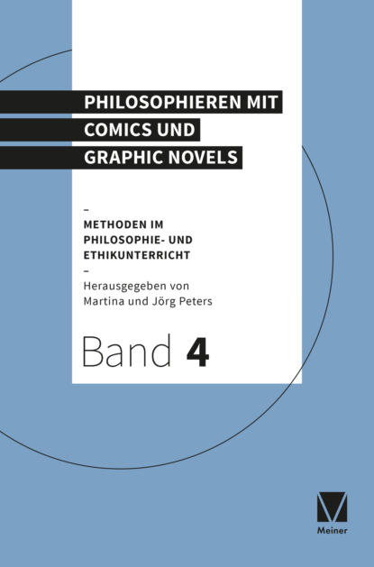 

Philosophieren mit Comics und Graphic Novels