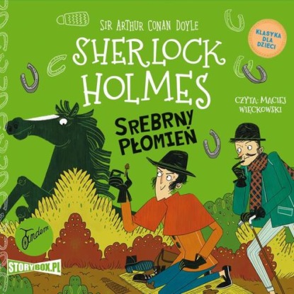 

Klasyka dla dzieci. Sherlock Holmes. Tom 16. Srebrny Płomień