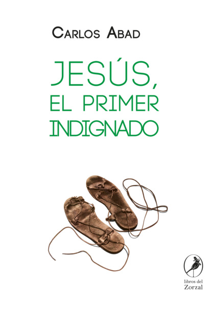 

Jesús, el primer indignado