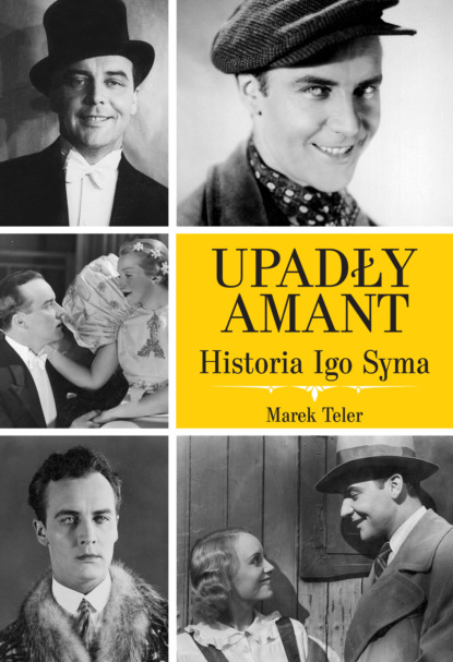 

Upadły amant. Historia Igo Syma