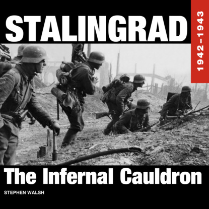 Stalingrad 1942-1943 (Unabridged) - Stephen  Walsh