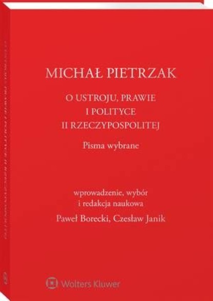 

O ustroju, prawie i polityce II Rzeczypospolitej