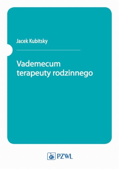 

Vademecum terapeuty rodzinnego