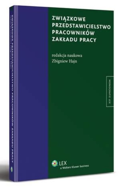 

Związkowe przedstawicielstwo pracowników zakładu pracy