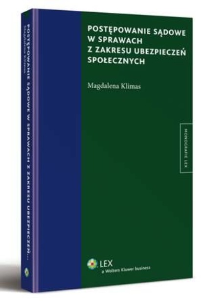 

Postępowanie sądowe w sprawach z zakresu ubezpieczeń społecznych