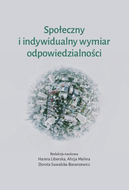 

Społeczny i indywidualny wymiar odpowiedzialności