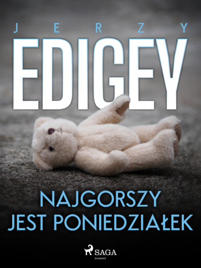 

Najgorszy jest poniedziałek