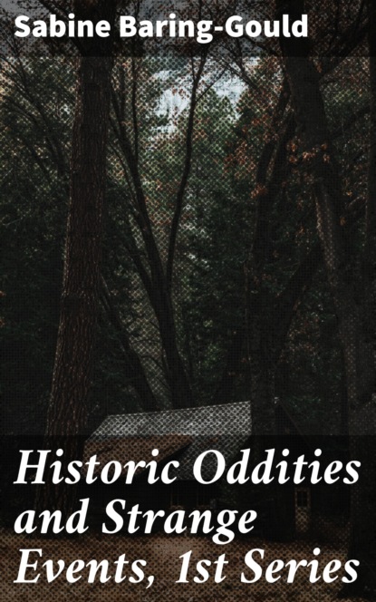 

Historic Oddities and Strange Events, 1st Series