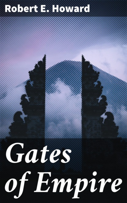 

Gates of Empire