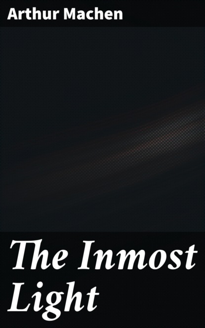 

The Inmost Light