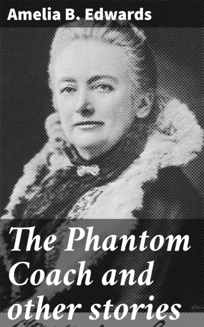 

The Phantom Coach and other stories