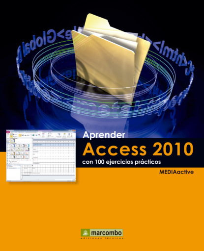 Aprender Access 2010 con 100 ejercicios pr?cticos
