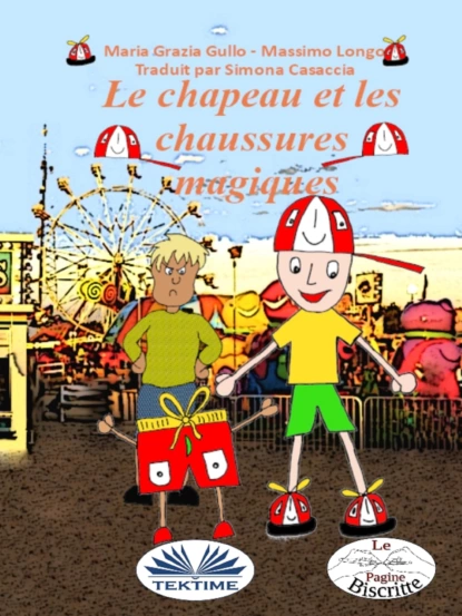 Обложка книги Le Chapeau Et Les Chaussures Magiques, Massimo Longo