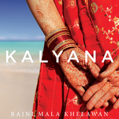 Kalyana (Unabridged) - Rajni Mala Khelawan