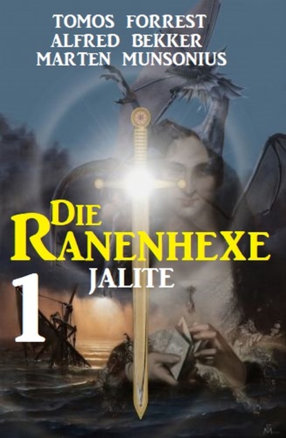 

Jalite: Die Ranenhexe 1