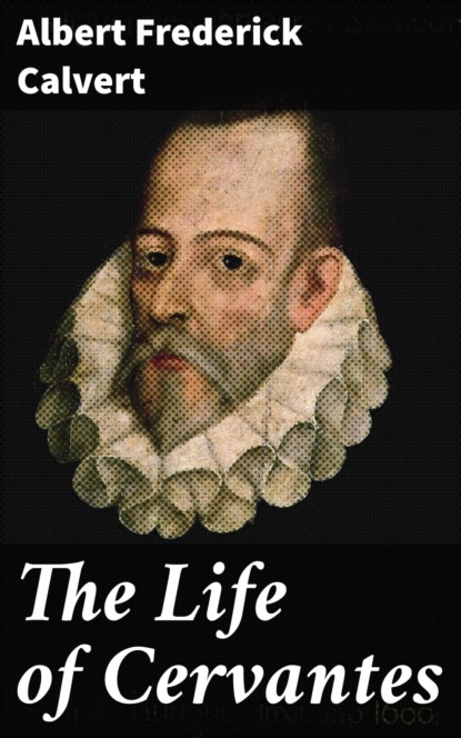 

The Life of Cervantes