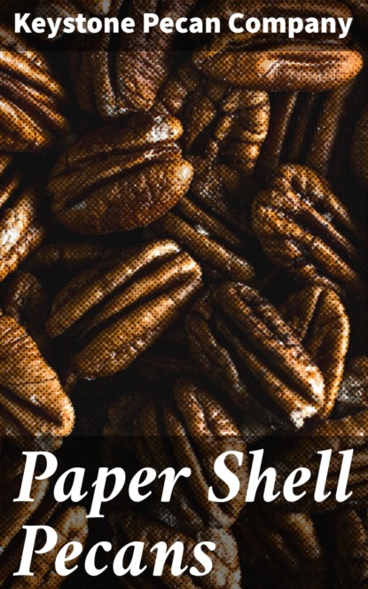

Paper Shell Pecans