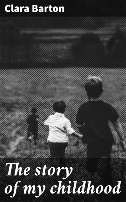 

The story of my childhood