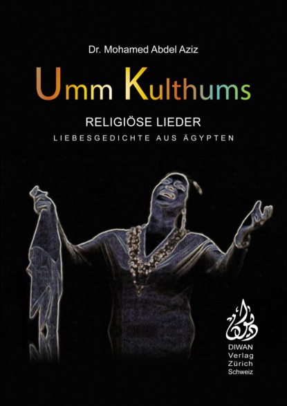 

Umm Kulthums religiöse Lieder