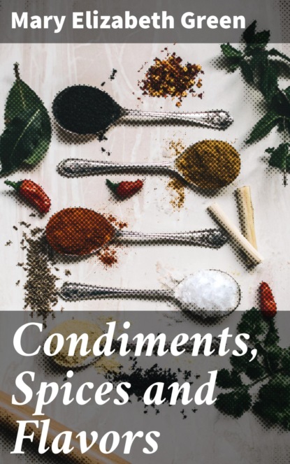 

Condiments, Spices and Flavors