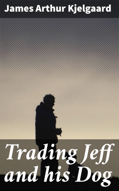 

Trading Jeff and his Dog