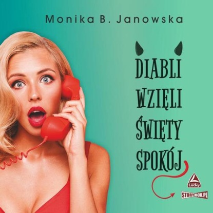 

Diabli wzięli święty spokój