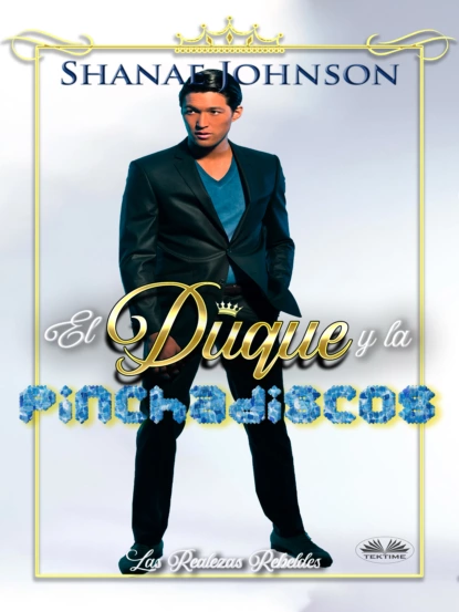 Обложка книги El Duque Y La Pinchadiscos, Shanae Johnson