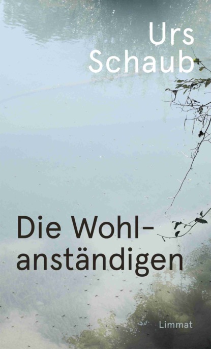 Die Wohlanständigen (Urs Schaub). 