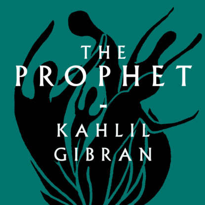 The Prophet (Unabridged)