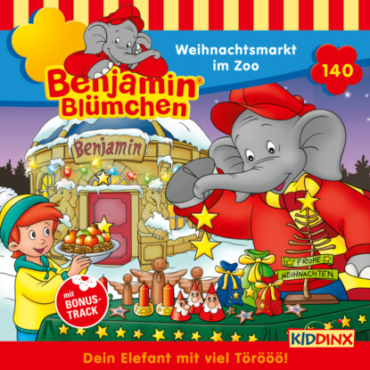 Benjamin Bl?mchen, Folge 140: Weihnachtsmarkt im Zoo