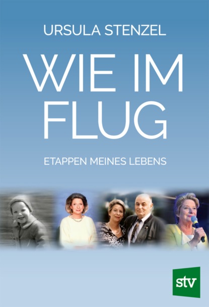 Wie im Flug (Ursula Stenzel). 