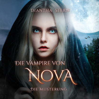 Die Musterung - Die Vampire von Nova, Band 1 (Ungek?rzt)