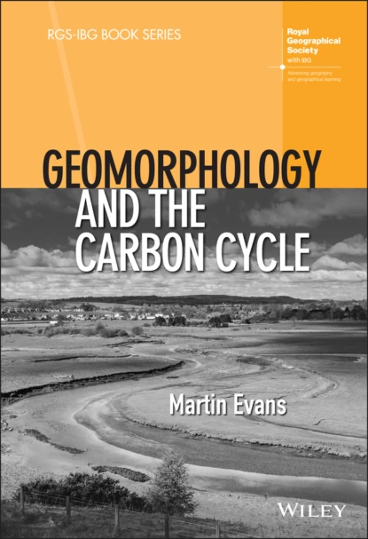 Обложка книги Geomorphology and the Carbon Cycle, Martin  Evans