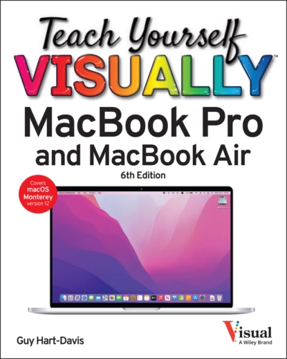 Обложка книги Teach Yourself VISUALLY MacBook Pro & MacBook Air, Guy  Hart-Davis