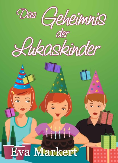 Das Geheimnis der Lukaskinder