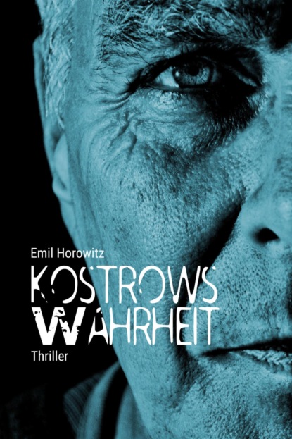 Kostrows Wahrheit (Emil Horowitz). 