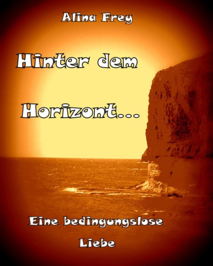 Hinter dem Horizont (Alina Frey). 