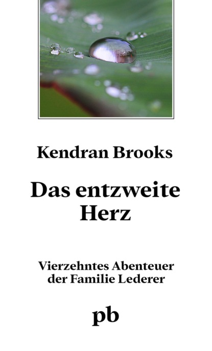 Das entzweite Herz (Kendran Brooks). 