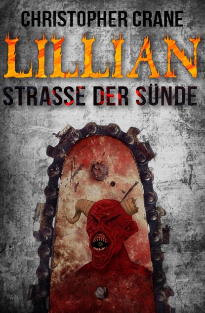 Lillian - Straße der Sünde (Christopher Crane). 