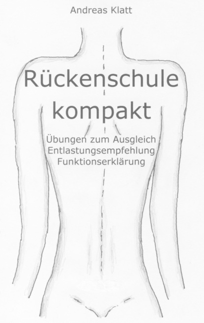 Rückenschule kompakt (Andreas Klatt). 