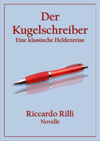 Der Kugelschreiber (Riccardo Rilli). 