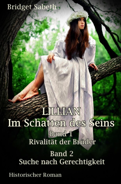 Обложка книги LILLIAN - Im Schatten des Seins, Bridget Sabeth