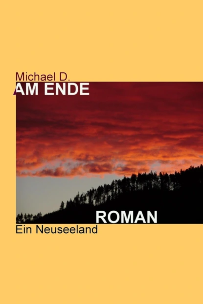 Обложка книги AM ENDE, Michael Pain D.