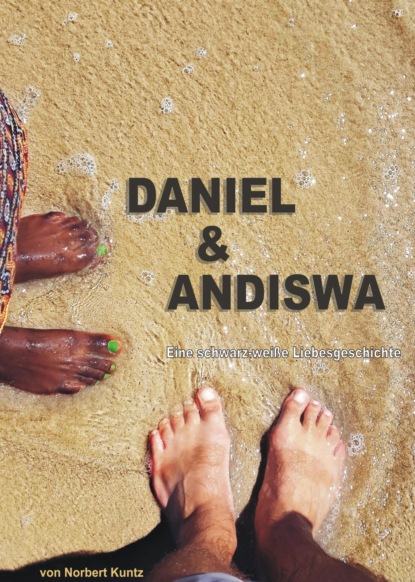 Daniel & Andiswa (Norbert Kuntz). 