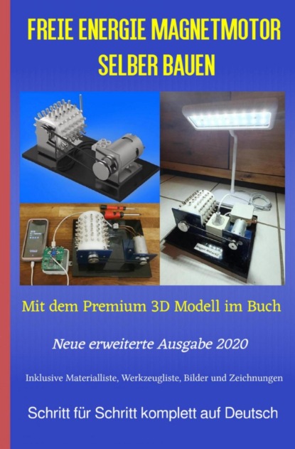 Freie Energie Magnetmotor selber bauen (Patrick Weinand-Diez). 